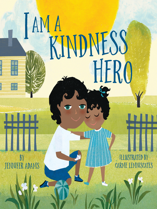 Title details for I Am a Kindness Hero by Jennifer Adams - Available